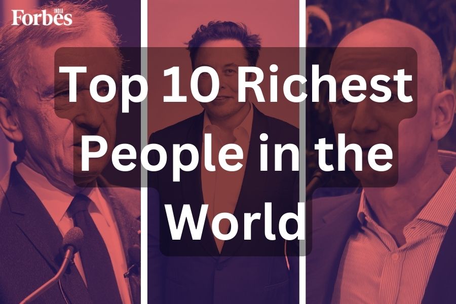 Top 10 Richest People in the World in 2024 - Forbes India